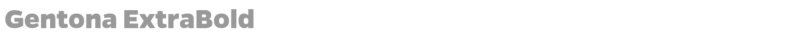 Gentona ExtraBold font preview